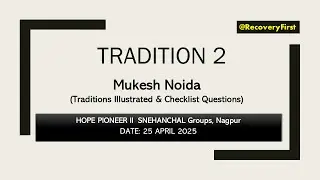 AA Tradition 2 Mukesh K Noida in Hindi from The Traditions Illustrated