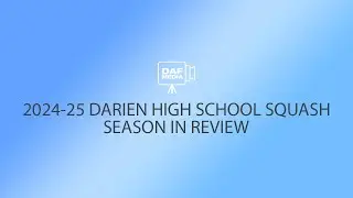 2024-25 Darien High School Squash | Season In Review