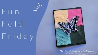 Fun Fold Friday- &copy;Stampin' UP! Brilliant Wings Twist Easel Card