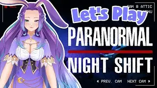【Let's Play-FULL GAME】Paranormal Night Shift🐰👻👀