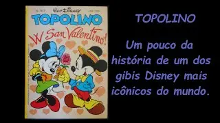 Topolino - Um pouco da história deste famoso gibi Disney