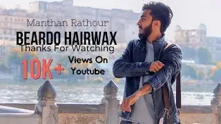 Beardo Hairwax | Best Hairstyle Wax 2017 | Manthan Rathour