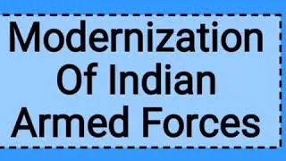 Modernization of Indian Armed Forces🇮🇳