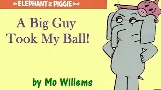 A big Guy Took My Ball || Read aloud #kidsbooks #bedtimestory #babystory #childrensbooks 