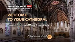 Wednesday in the Second Week in Ordinary Time - from Holy Name Cathedral - 01/21/2026