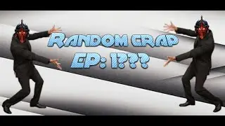 Chaos Compilation (EP 1)