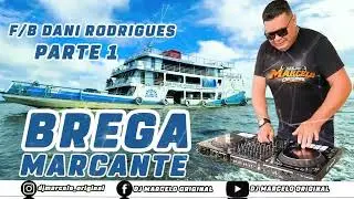 BREGA MARCANTE - DJ MARCELO ORIGINAL