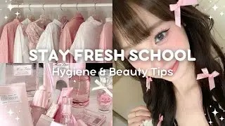 How to Stay Fresh All Day at School! 🌸🚿 | Hygiene & Beauty Tips ✨