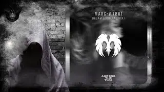 MARC-V (BR) &ndash; Dream (Original Mix) [Across The Time Records]