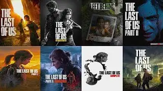 The Evolution of THE LAST OF US Games (2013-2025)