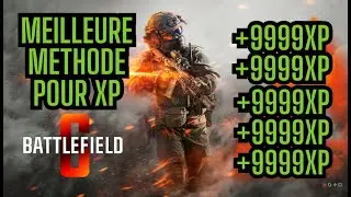 XP rapidement sur BF6 Battlefield 6 (m&eacute;thode pour xp bf6) - Glitch BF6