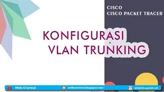 KONFIGURASI VLAN TRUNKING || CISCO PACKET TRACER