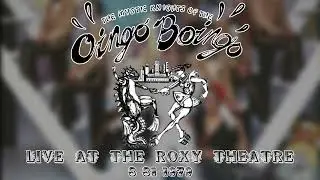 The Mystic Knights of the Oingo Boingo Live at The Roxy Theatre March 31st, 1979