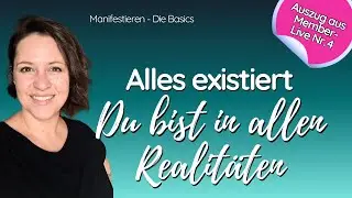 Manifestiere dich leichter | Alles ist da & dein Wunsch ist Realit&auml;t | Parallelrealit&auml;t