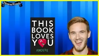 Honest Reads: This Book Loves You (PewDiePie)