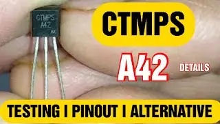 How to check CTMPS A42 component l what is ctmps a42 l pinout l alternative & all details