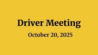 Driver Meeting October 2025