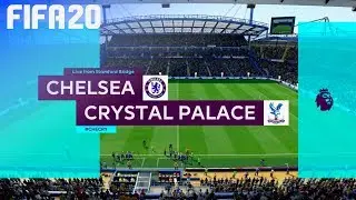 FIFA 20 - Chelsea vs. Crystal Palace @ Stamford Bridge