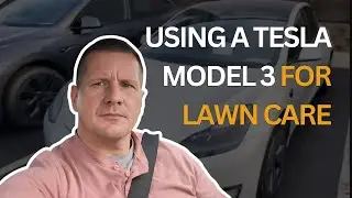 Why I Chose a Tesla Model 3 as Our Mowing Business Vehicle online video cutter com