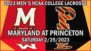 2023 Maryland Lacrosse at Princeton (Full Game-HD) | 2/25/2023 | Men's College Lacrosse #TerpsMLax
