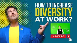How to increase diversity at work?