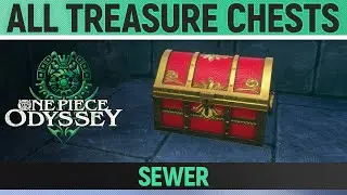 One Piece Odyssey - All Treasure Chests - Sewer 🏆