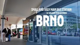 MAIN BUS STATION🚶BRNO [4K HDR 60 FPS] WALK – 🌤️ MAY 2024