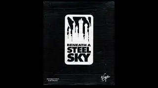 Beneath a Steel Sky - Gameplay [HD]