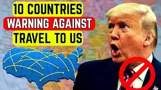 10 Countries Warning Their Citizens not to Visit the UNITED STATES