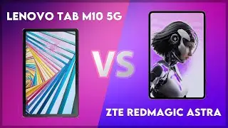 Lenovo Tab M10 5G vs ZTE RedMagic Astra Comparison