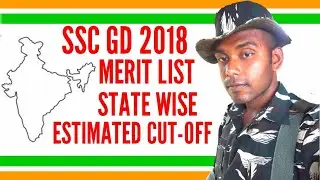 SSC GD 2018 merit list state wise  estimated cut off// General districts