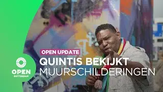 Quintis Ristie bekijkt de mooiste muurschilderingen van Up Street Rotterdam bij Ahoy | OPEN Update