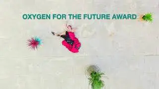OXYGEN FOR THE FUTURE AWARD - MELISA CALERO