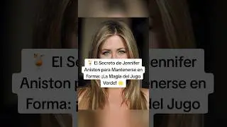 El secreto de Jennifer Aniston #dieta #salud #usa