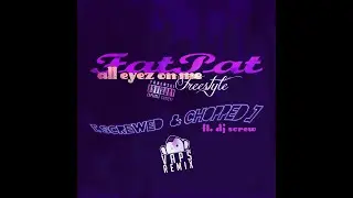 Fat Pat - All Eyez On Me Freestyle (Interlude) (ft. DJ Screw) (VAPS Remix) (Screwed & Chopped)