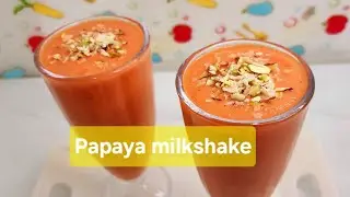 Refreshing Papaya Milkshake Recipe | Easy & Healthy Summer Drink
