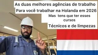 AS DUAS MELHORES AGÊNCIAS DE TRABALHO  PARA TRABALHAR NA HOLANDA EM 2026