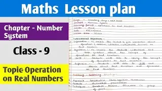 Maths Lesson Plan | Class -9 | Chapter - Number System | Topic- Operation on Number System