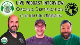 How Joe Got USDA Organic Certified for Microgreens
