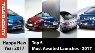 Top 5 Upcoming Car Launches 2017 - AutoPortal