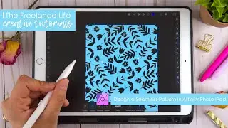 The Freelance Life Tutorials - How to Design a Repeating Pattern Using Affinity Photo for the iPad