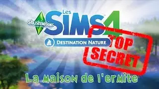 SIMS 4 - DESTINATION NATURE LIEU SECRET