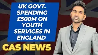 UK Govt. spending &pound;500m on youth services in England | CAS NEWS