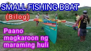 PANOORIN PAANO NILA IREPAIR AT IHANDA ANG BANGKANG PANGISDA SA DAGAT | SMALL FISHING BOAT 