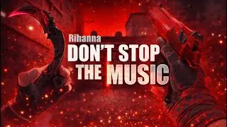 Don't Stop The Music | CS2 Edit
