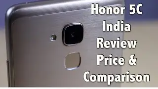 Honor 5C Review, Pros, Cons, Reasons To Buy or Not To Buy
