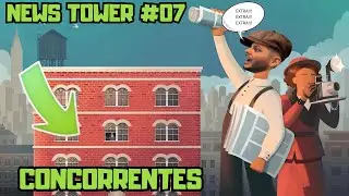 CONCORRENTES - NEWS TOWER #07 PT/BR
