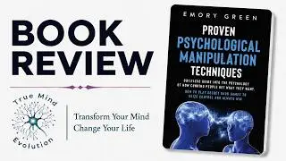 Book review | Proven psychology manipulation techniques by Emory Green