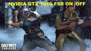 Call of Duty  Vanguard. GTX 1050 FSR On /Off