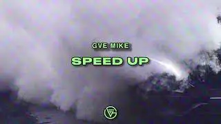 GVE Mike - SPEED UP